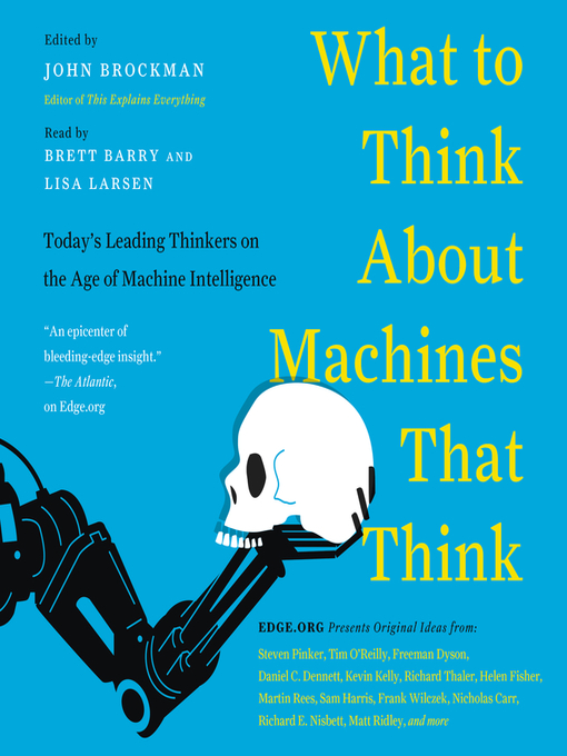 Title details for What to Think About Machines That Think by John Brockman - Wait list
